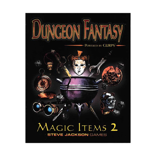 Dungeon Fantasy Magic Items 2 by Punch, Sean