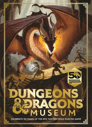 Dungeons and Dragons Museum Celebrate 50 Years of the Epic Fantasy Role-Playing Game by Hasbro International Inc