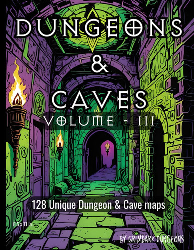 Dungeons & Caves Volume 3: Dungeon and cave maps for 5e or your favorite OSR and fantasy based RPG in full 8.5 x 11 inch size book. Essential for ... TTRPG such as 5e, Pathfinder, and Shadowdark. by Dungeons, Grimdark