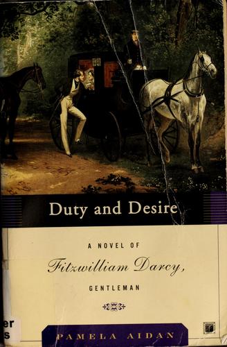 Duty and desire by Pamela Aidan