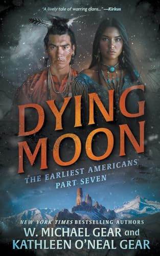 Dying Moon A Historical Fantasy Series by W. Michael Gear