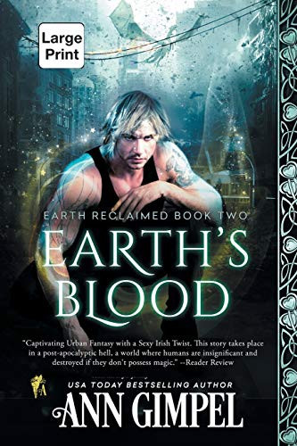 Earth's Blood Dystopian Urban Fantasy by Ann Gimpel