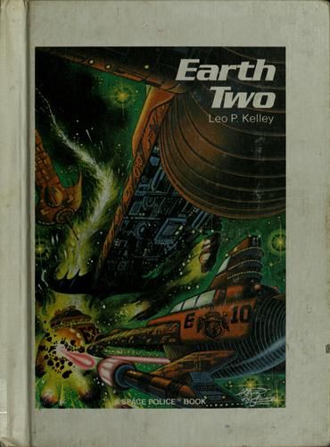 Earth two by Leo P. Kelley