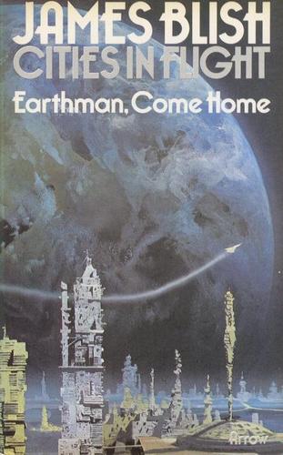 Earthman, come home by James Blish
