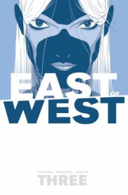 East of West, Vol. 3 by Jonathan Hickman