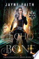 Echo of Bone by Jayne Faith