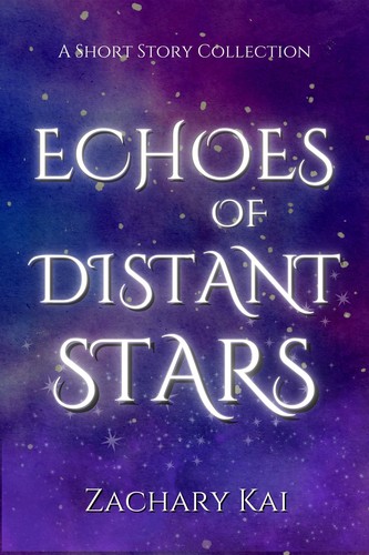 Echoes Of Distant Stars by Zachary Kai