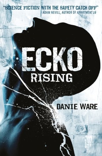 Ecko Rising by Danie Ware