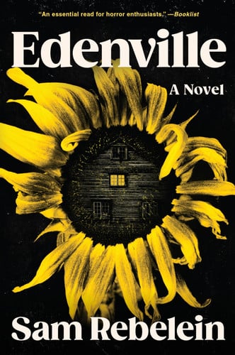 Edenville A Novel by Sam Rebelein