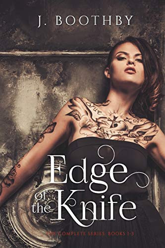 Edge of the Knife (Volumes 1-3) A Post-Apocalyptic Epic Fantasy by J. Boothby