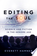 Editing the Soul by Everett Hamner