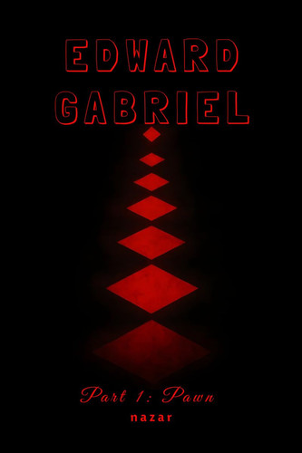 Edward Gabriel: Pawn by Nazar