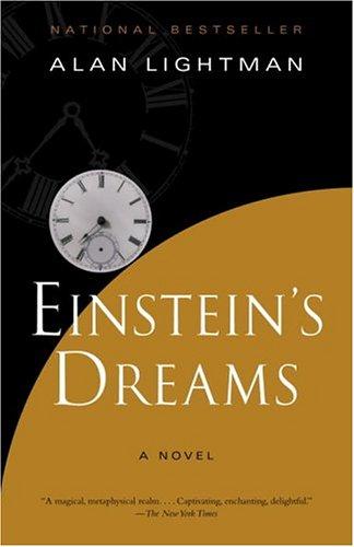 Einstein's dreams by Alan P. Lightman