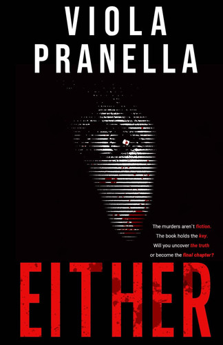 EITHER: A Psychological Thriller by Pranella, Viola
