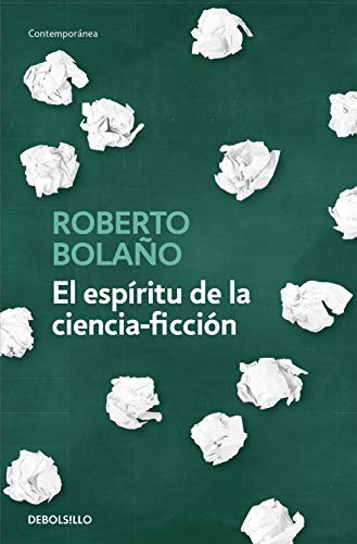 El espíritu de la ciencia-ficción by Roberto Bolaño