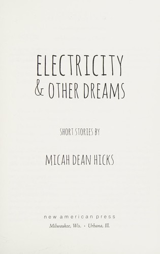 Electricity & other dreams by Micah Dean Hicks
