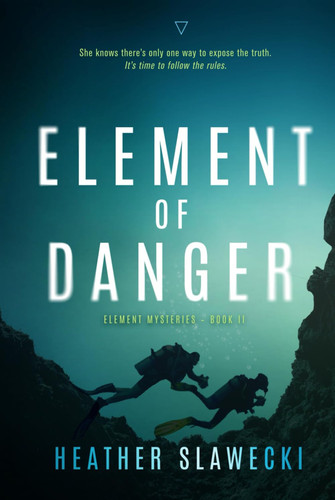 Element of Danger (Element Mysteries) by Slawecki, Heather