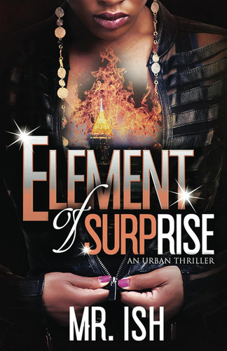 Element of Surprise An Urban Thriller by Mr. Ish