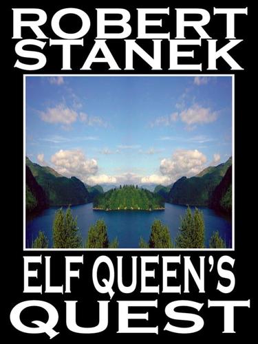 Elf Queen‘s Quest by Robert Stanek