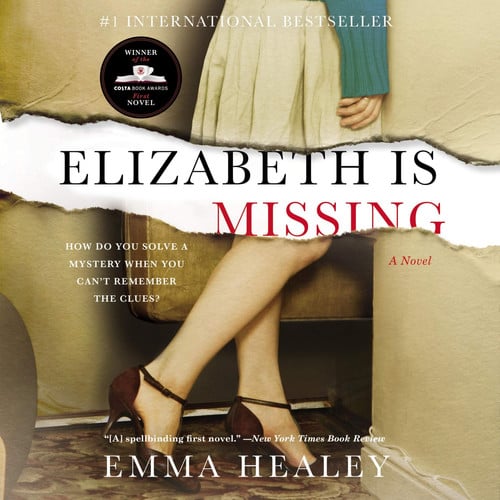 Elizabeth Is Missing by Emma Healey