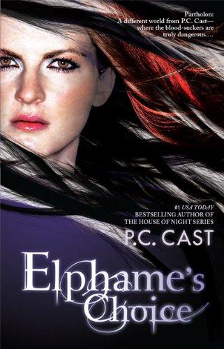 Elphame's Choice by P. C. Cast