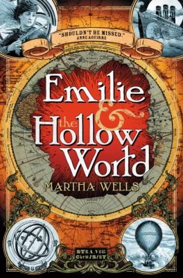 Emilie & The Hollow World by Martha Wells