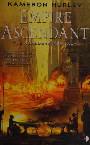 Empire Ascendant (Worldbreaker Saga #2) by Kameron Hurley