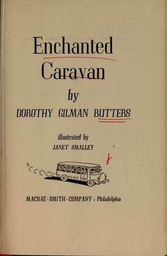 Enchanted Caravan by Dorothy Gilman