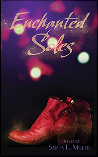 Enchanted Soles by Sasha L Miller