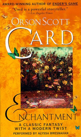 Enchantment: A Classic Fantasy With a Modern Twist by Card, Orson Scott