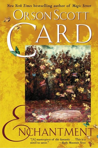 Enchantment A Classic Fantasy with a Modern Twist by Orson Scott Card
