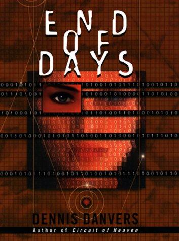 End of days by Dennis Danvers
