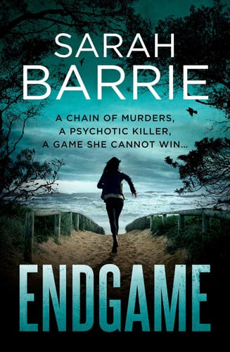 Endgame The Breathtakingly Fast-Paced and Compulsively Gripping Final Instalment in the Lexi Winter Crime Thriller Series by Sarah Barrie