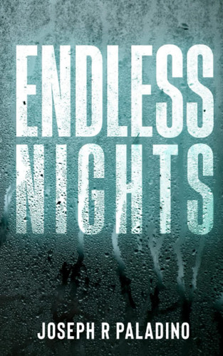 Endless Nights by PALADINO, JOSEPH R