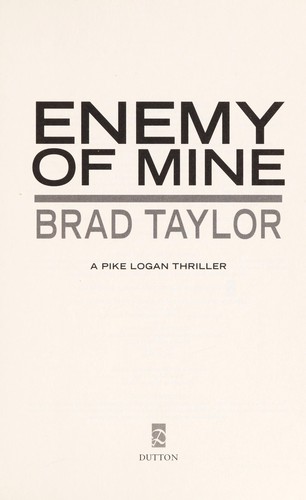 Enemy of mine by Brad Taylor