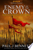 Enemy of the Crown by Paul J Bennett
