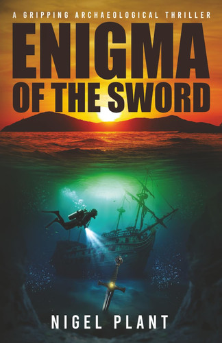 Enigma of The Sword: a gripping archaeological thriller (Reed Hascombe archaeological adventure thrillers) by Plant, Nigel
