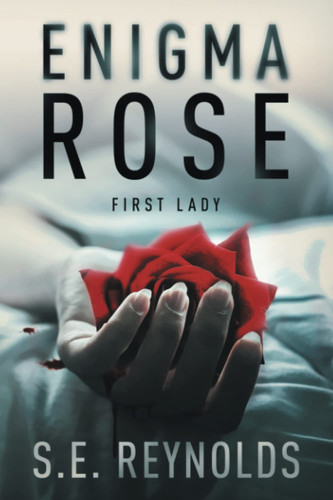 Enigma Rose by S E Reynolds