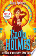 Enola Holmes 6: The Case of the Disappearing Duchess by Nancy Springer
