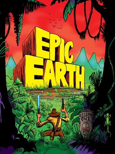 Epic Earth Episode One by Nate Dray
