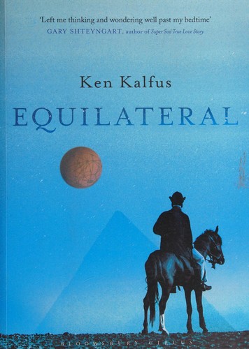 Equilateral by Ken Kalfus