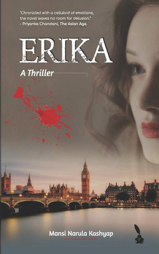 Erika A Thriller by MANSI NARULA. KASHYAP