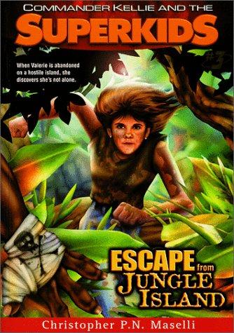 Escape from Jungle Island by Christopher P. N. Maselli