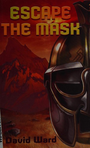 Escape the mask by David Ward