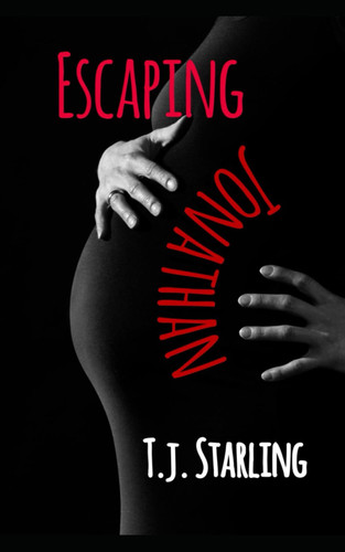 Escaping Jonathan by T. J. STARLING