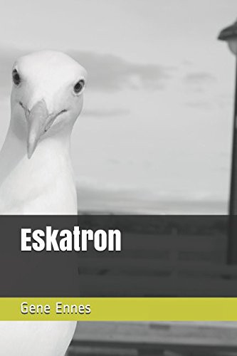 Eskatron by Gene Ennes