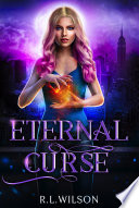 Eternal Curse (A Free Urban Fantasy Novel) by R.L. Wilson