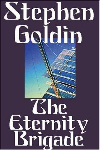 Eternity Brigade by Stephen Goldin