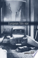 European Film Noir by Andrew Spicer