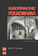 European Lyric Folkdrama by Robert M. Farrington